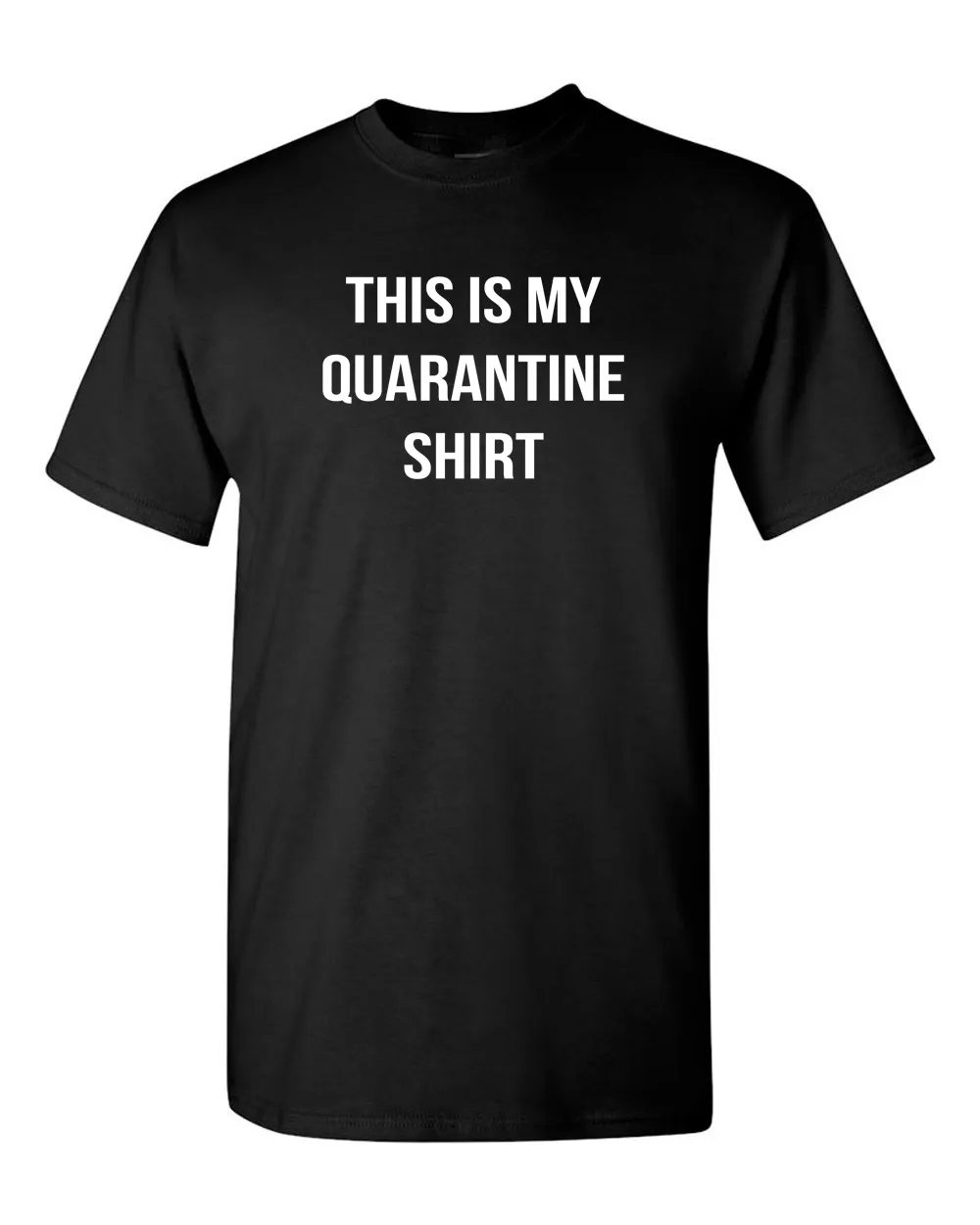 This is My Quarantine T-shirt Mens Graphic Husband Gift Novelty Sarcasm Funny T Shirt