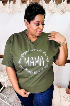 Totally Blessed Mama T-Shirt