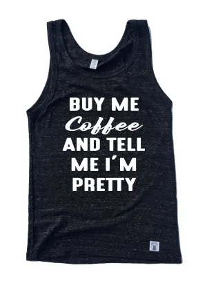 Unisex Triblend Tank Top Buy Me Coffee And Tell Me I'm Pretty Graphic Tank Top