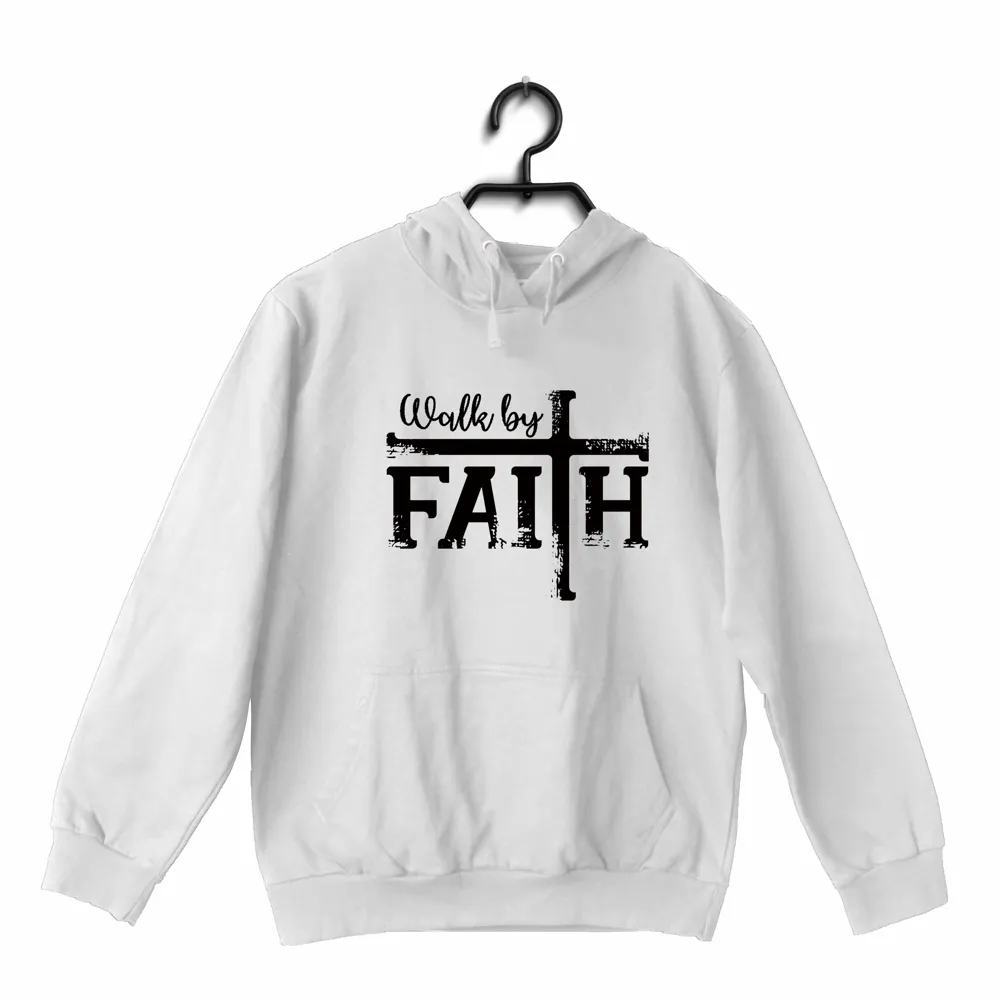 Walk by faith Christianity     Hooded SweatShirts