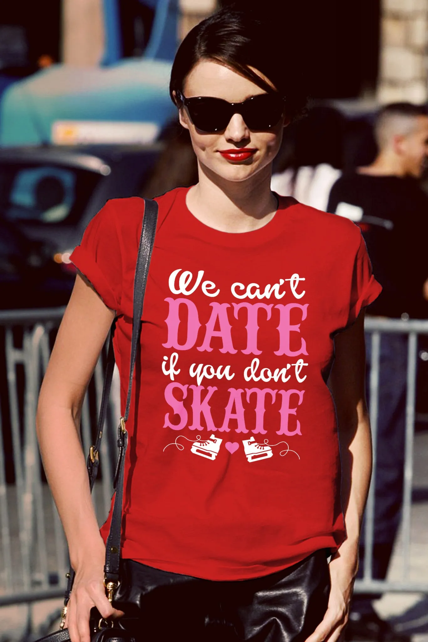 We can date if Dont Skate ( Women)