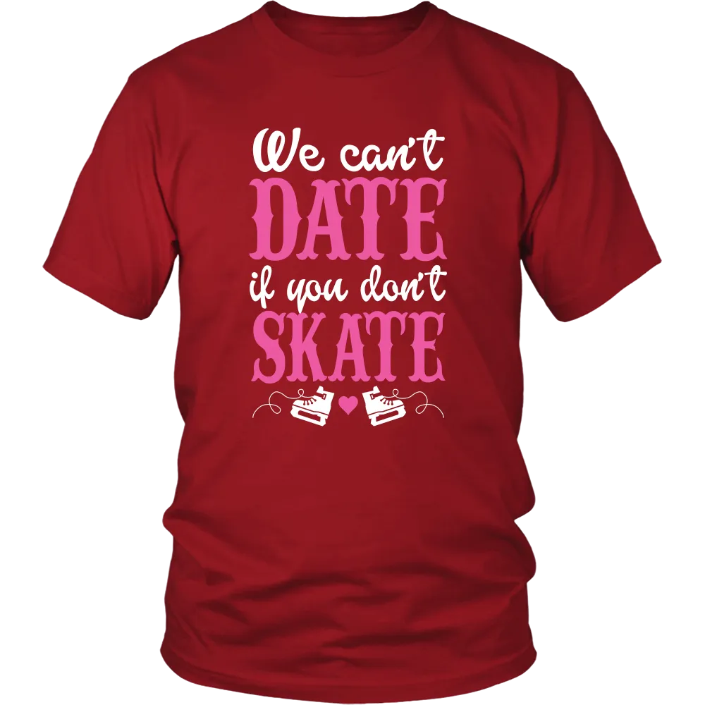We can date if Dont Skate(Men)