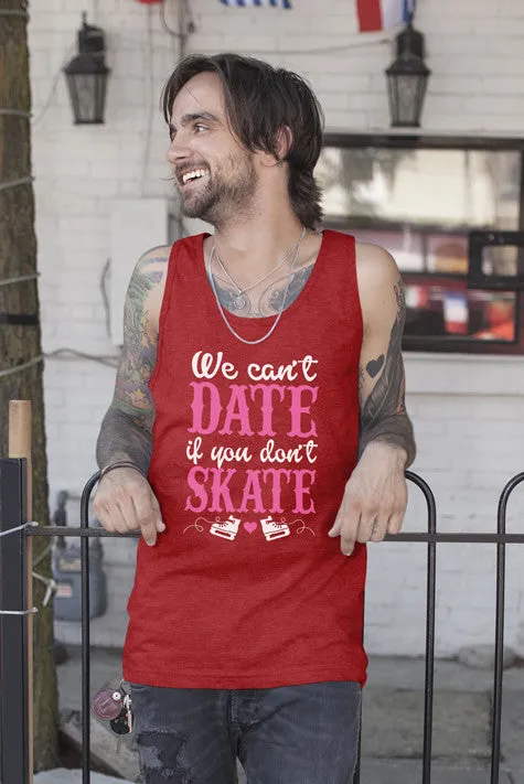 We can date if Dont Skate(Men)