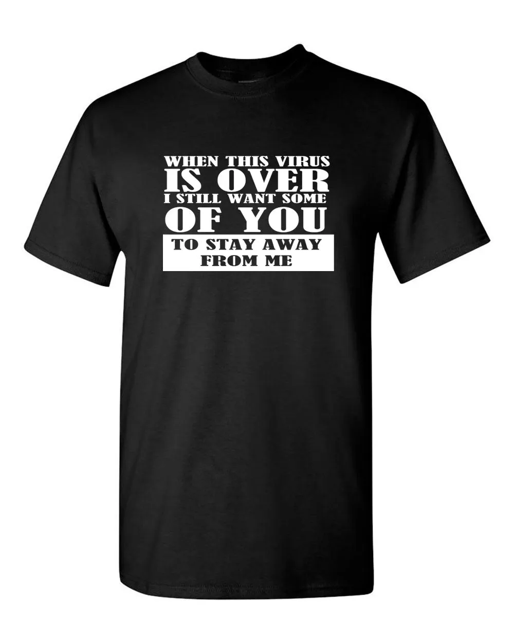 When This Virus is Over T-shirt 2020 Graphic Novelty Sarcastic Funny T Shirt