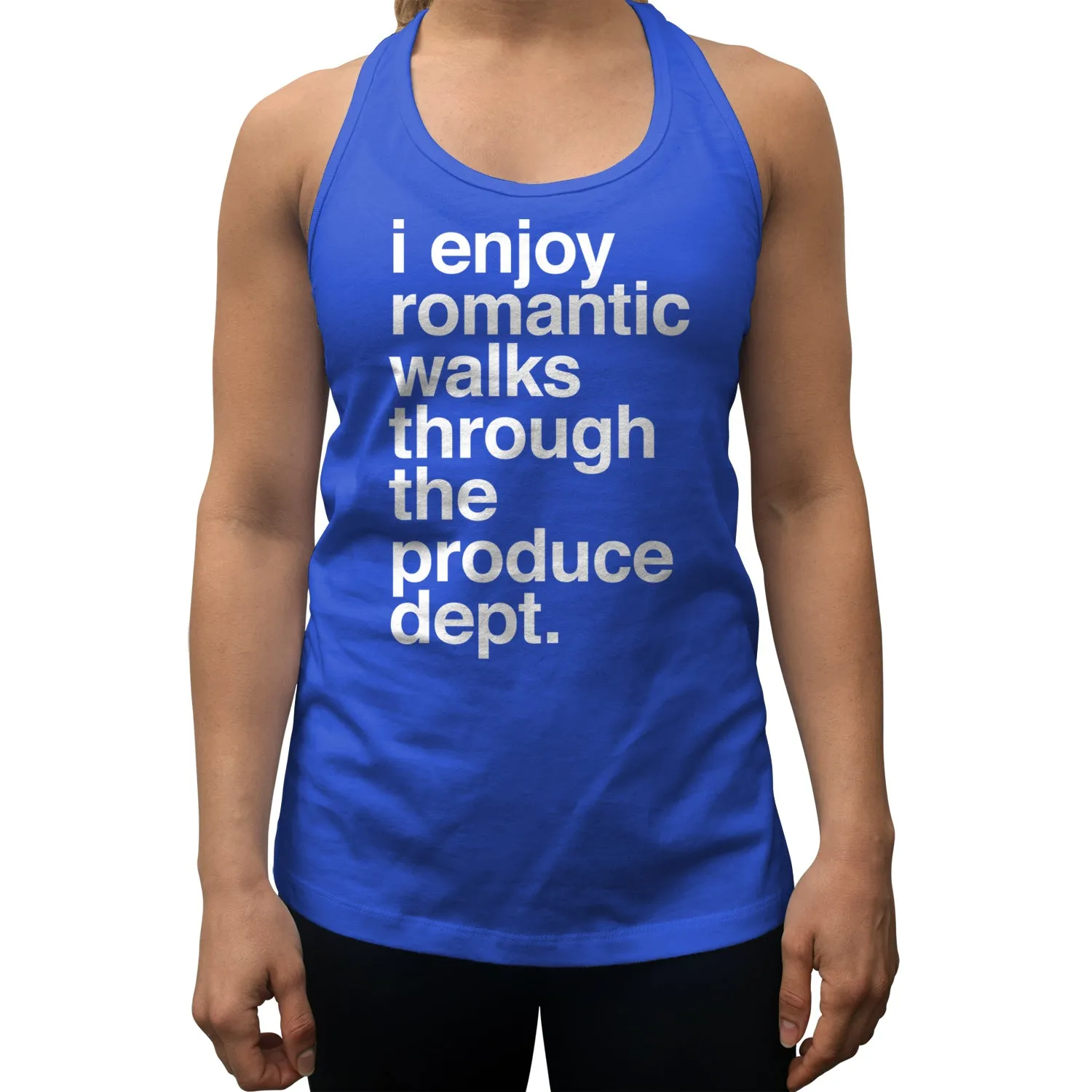 Women's I Enjoy Romantic Walks Through the Produce Department Racerback Tank Top