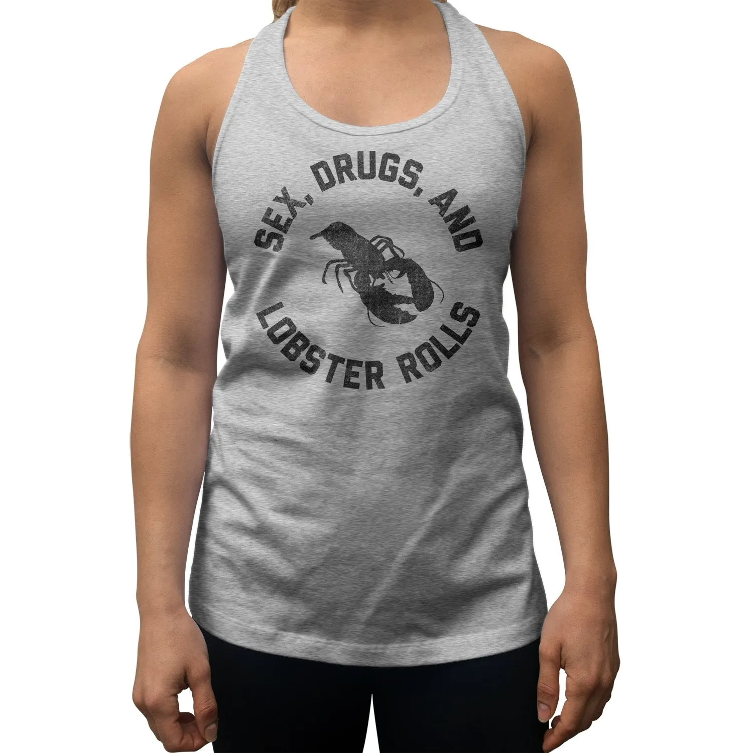 Women's Sex Drugs and Lobster Rolls Racerback Tank Top