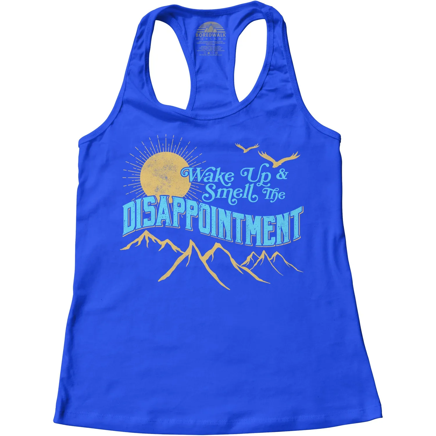 Women's Wake Up And Smell The Disappointment Racerback Tank Top